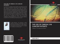 Produktbild: The Use Of Omega 3 in Cancer Patients