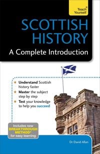 Produktbild: Scottish History: A Complete Introduction: Teach Yourself