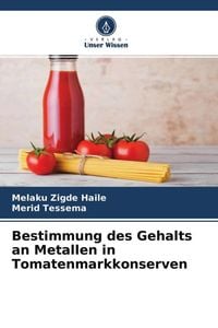 Produktbild: Bestimmung des Gehalts an Metallen in Tomatenmarkkonserven