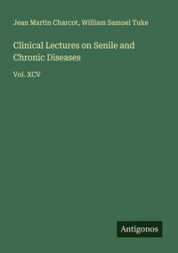 Produktbild: Clinical Lectures on Senile and Chronic Diseases