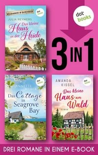 Produktbild: Das kleine Haus in der Heide & Das Cottage in Seagrove Bay & Das kleine Haus am Wald