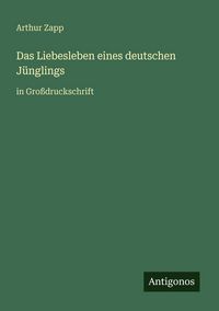 Produktbild: Das Liebesleben eines deutschen J&uuml;nglings