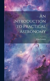 Produktbild: An Introduction to Practical Astronomy