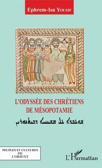 Produktbild: L'odyss&eacute;e des chr&eacute;tiens de M&eacute;sopotamie