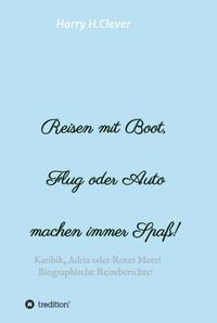 Produktbild: Reisen mit Boot, Flug oder Auto, machen immer Spa&szlig;!