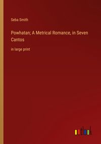 Produktbild: Powhatan; A Metrical Romance, in Seven Cantos