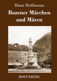 Produktbild: Bozener M&auml;rchen und M&auml;ren