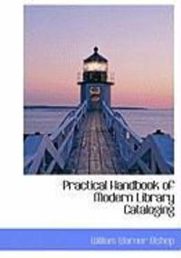 Produktbild: Practical Handbook of Modern Library Cataloging
