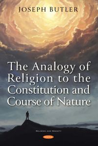 Produktbild: Analogy of Religion to the Constitution and Course of Nature
