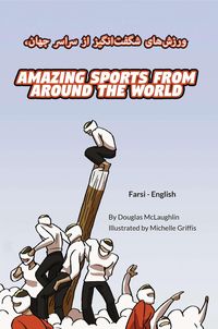 Produktbild: Amazing Sports from Around the World (Farsi-English)