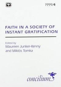 Produktbild: Concilium 1999/4: Faith in a Culture of Self-Gratification