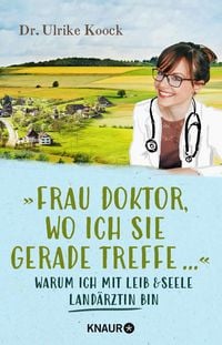 Produktbild: &raquo;Frau Doktor, wo ich Sie gerade treffe...&laquo;