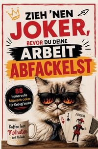 Produktbild: Zieh nen Joker, bevor du deine Arbeit abfackelst