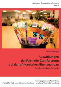 Produktbild: Auswirkungen der Fairtrade-Zertifizierung auf den afrikanischen Blumenanbau