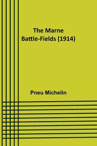 Produktbild: The Marne Battle-fields (1914)