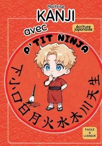Produktbild: Ma&icirc;trise KANJI avec P'TIT NINJA !