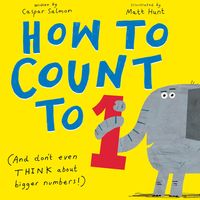 Bild vom Artikel How to Count to One: (And Don't Even Think about Bigger Numbers!) vom Autor Caspar Salmon