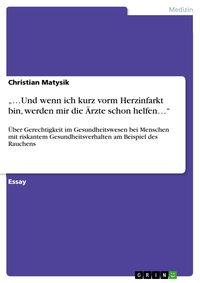 Produktbild: "...Und wenn ich kurz vorm Herzinfarkt bin, werden mir die &Auml;rzte schon helfen..."