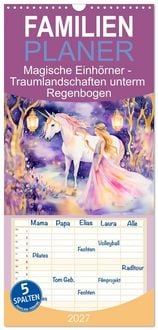 Produktbild: Familienplaner 2027 - Magische Einh&ouml;rner - Traumlandschaften unterm Regenbogen mit 5 Spalten (Wandkalender, 21 x 45 cm) CALVENDO