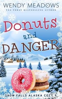 Produktbild: Donuts and Danger (Snow Falls Alaska Cozy, #9)