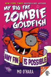 Bild vom Artikel Any Fin Is Possible: My Big Fat Zombie Goldfish vom Autor Mo O'Hara