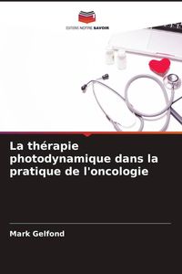 Produktbild: La th&eacute;rapie photodynamique dans la pratique de l'oncologie