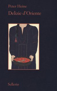 Produktbild: Delizie d'Oriente. Una storia della cultura gastronomica