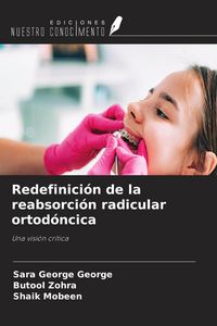 Produktbild: Redefinici&oacute;n de la reabsorci&oacute;n radicular ortod&oacute;ncica