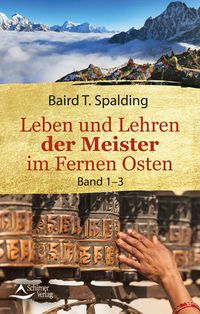 Bild vom Artikel Leben und Lehren der Meister im Fernen Osten vom Autor Baird T. Spalding