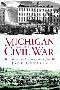 Produktbild: Michigan and the Civil War