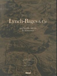 Produktbild: Lynch-Bagese et Cie : une famille, un vin et 52 recettes