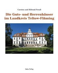Produktbild: Die Guts- und Herrenh&auml;user im Landkreis Teltow-Fl&auml;ming