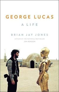 Bild vom Artikel George Lucas: A Life vom Autor Brian Jay Jones