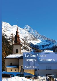 Produktbild: Le bon vieux temps - tome 6