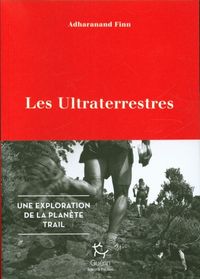 Produktbild: Les ultraterrestres : une exploration de la plan&egrave;te trail