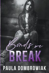 Produktbild: Bonds We Break