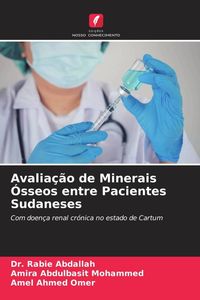 Produktbild: Avalia&ccedil;&atilde;o de Minerais &Oacute;sseos entre Pacientes Sudaneses