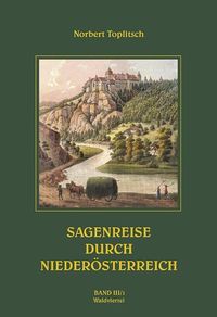 Produktbild: Sagenreise durch Nieder&ouml;sterreich - Band III/1