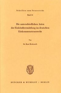 Produktbild: Die unterschiedlichen Arten der Eink&uuml;nfteermittlung im deutschen Einkommensteuerrecht.