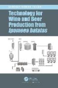 Produktbild: Panda, S: Technology for Wine and Beer Production from Ipomo