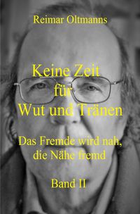 Produktbild: Keine Zeit f&uuml;r Wut und Tr&auml;nen Band II