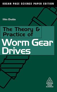 Produktbild: The Theory and Practice of Worm Gear Drives