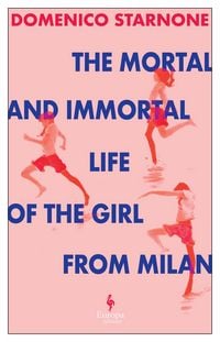 Produktbild: The Mortal and Immortal Life of the Girl from Milan