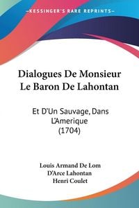 Produktbild: Dialogues De Monsieur Le Baron De Lahontan