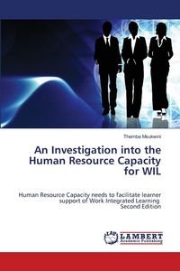 Produktbild: An Investigation into the Human Resource Capacity for WIL