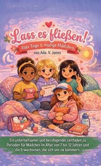Produktbild: Lass es flie&szlig;en!, Rote Tage & mutige M&auml;dchen