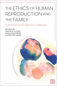 Produktbild: The Ethics of Human Reproduction and the Family
