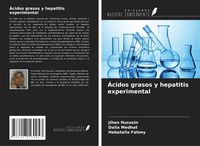 Produktbild: &Aacute;cidos grasos y hepatitis experimental