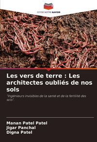 Produktbild: Les vers de terre : Les architectes oubli&eacute;s de nos sols