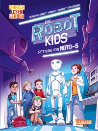 Bild vom Artikel Die Robot-Kids 1: Rettung von Moto-5 vom Autor Bernd Flessner